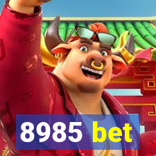 8985 bet